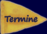 Termine