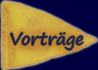 Vortr&auml;ge